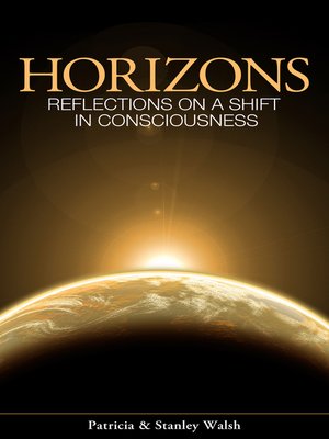 cover image of Horizons, Reflections On a Shift In Consciousness